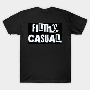 Show The World Your Flithy Casuals T-Shirt